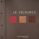 Le Velours 2